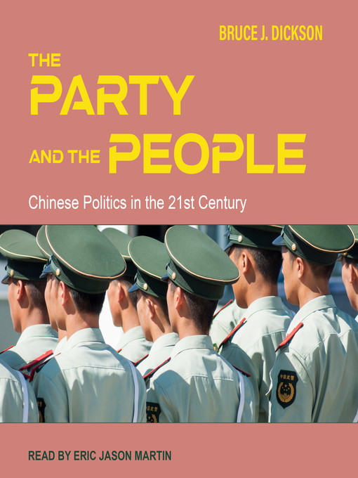 Title details for The Party and the People by Bruce Dickson - Available